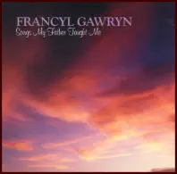 Artists Francyl Gawryn's "Songs My Father Taught Me"