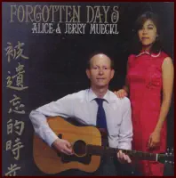 Artists Alice & Jerry Mueckl's Albums "Forgotten Days"