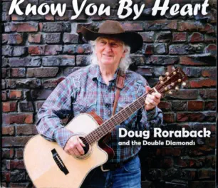 Albums Know You By Heart by Aritists Doug Roraback