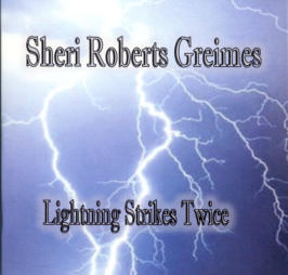 Artists Sheri Roberts Greimes' Albums "Lightning Strikes Twice"