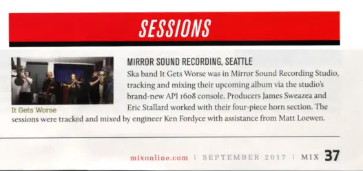 News from Mix Online article of "It Gets Worse" Recording at Mirror Sound